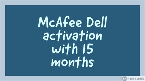 mcafee/dell activation|mcafee dell activation 15 month.